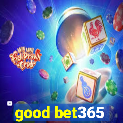good bet365